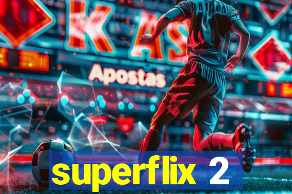 superflix 2